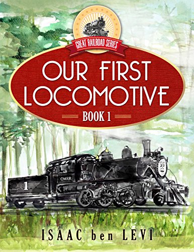 Our First Locomotive